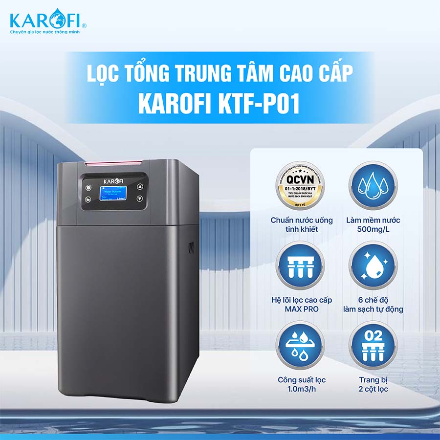 Lọc tổng trung tâm cao cấp Karofi KTF-P01
