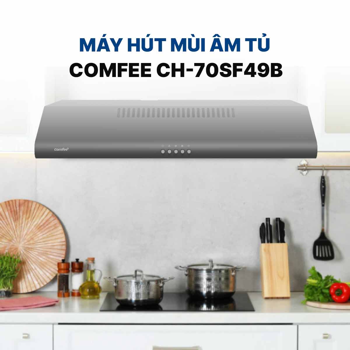 Máy hút mùi âm tủ Comfee CH-70SF49B