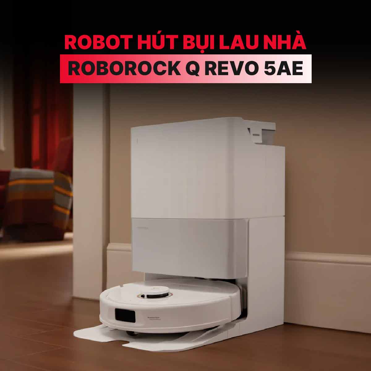Robot hút bụi lau nhà Roborock Q Revo 5AE